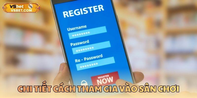 Chi tiết cách tham gia vào sân chơi
