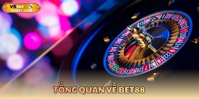 Tổng quan về BET88