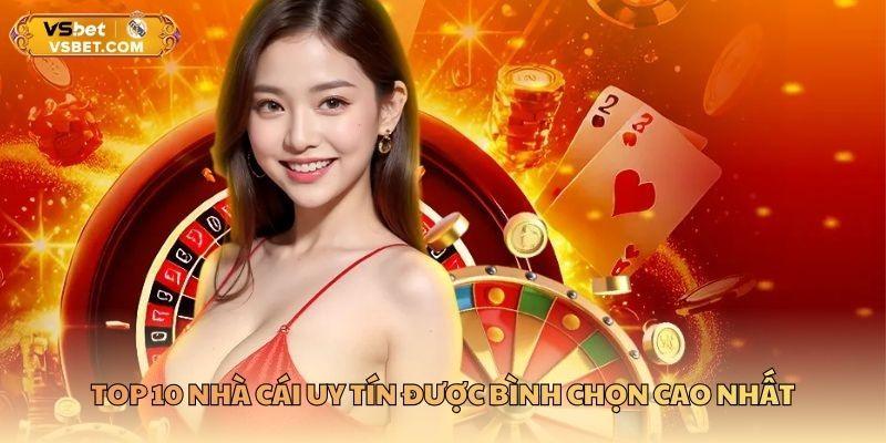 Top 10 nhà cái uy tín được bình chọn cao nhất