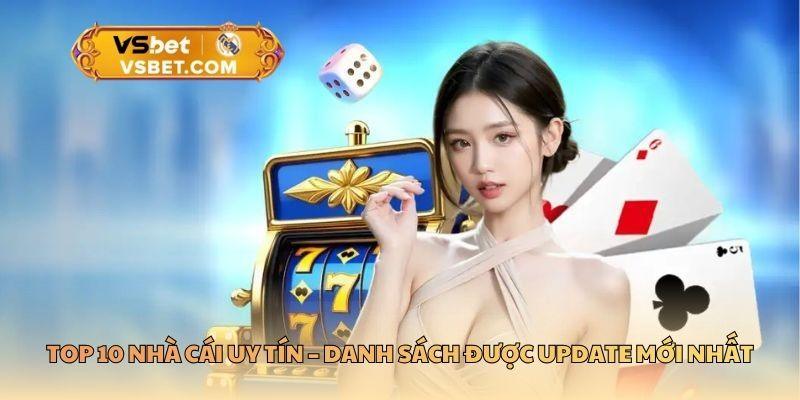 Top 10 nhà cái uy tín